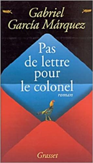 Gabriel Garcia Marquez – Pas de lettre pour le colonel