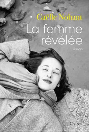 Gaëlle Nohant – La femme révélée