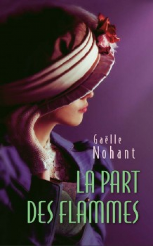 Gaëlle Nohant – La part des flammes