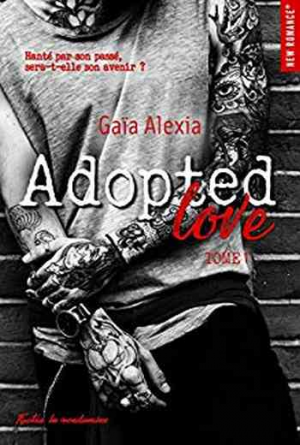 Gaïa Alexia – Adopted Love, Tome 1