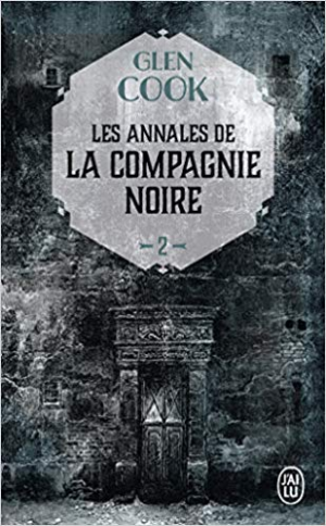 Glen Cook – Les Annales de la Compagnie noire, Tome 2 : Le Château noir
