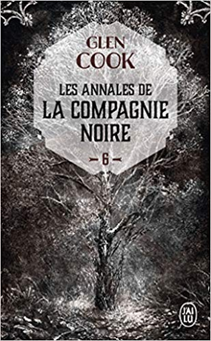 Glen Cook- Les Annales de la Compagnie noire, Tome 6 : La pointe d’argent