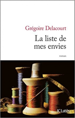 Grégoire Delacourt – La liste de mes envies