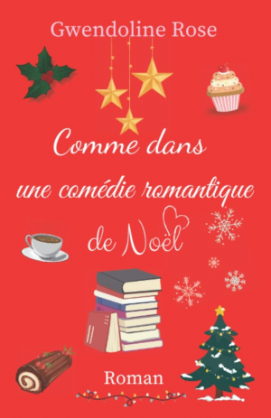 Gwendoline Rose – Comme dans une comédie romantique de Noël