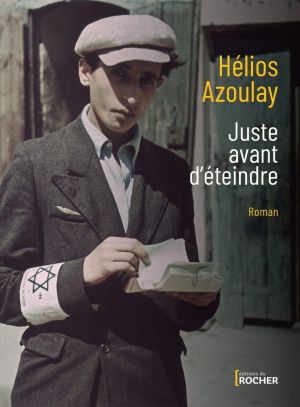 Hélios Azoulay – Juste avant d’éteindre