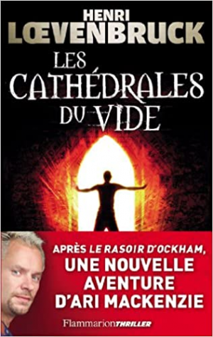 Henri Loevenbruck – Les cathédrales du vide