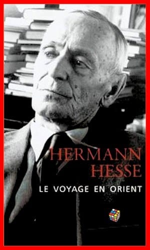 Hermann Hesse – Le voyage en Orient