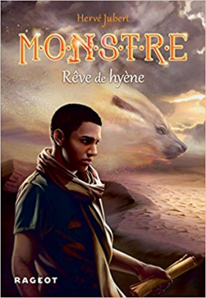 Hervé Jubert – Monstre Tome 3 : Rêve de hyène