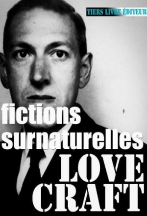 Howard Phillips Lovercraft – Fictions Surnaturelles
