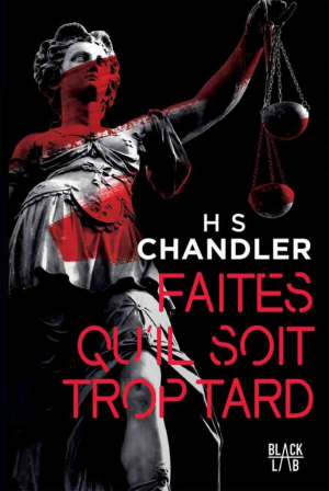 HS Chandler – Faites qu’il soit trop tard