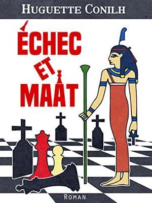 Huguette Conilh – Échec et Maât