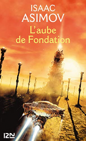 Isaac ASIMOV – L’aube de Fondation