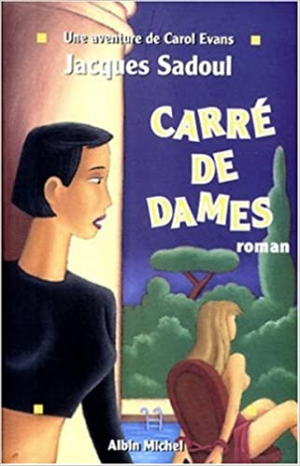 Jacques Sadoul – Carré de dames