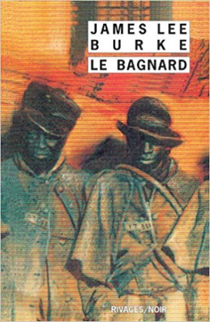 James Lee Burke – Le bagnard : Et autres nouvelles