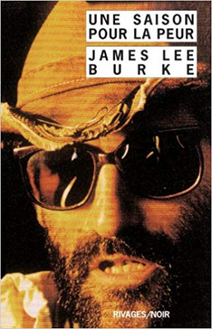 James Lee Burke – Une Saison pour la peur