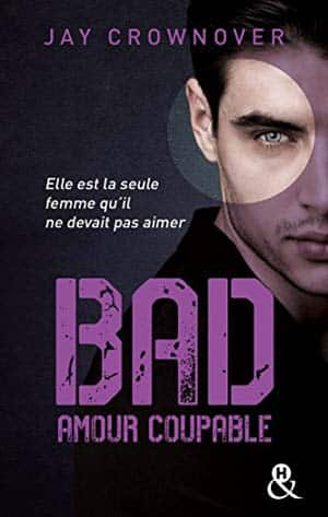 Jay Crownover – Bad, Tome 3