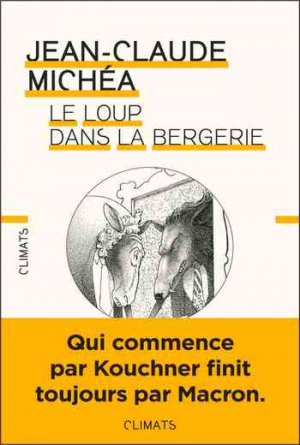 Jean-Claude Michéa – Le loup dans la bergerie