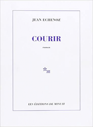 Jean Echenoz – Courir