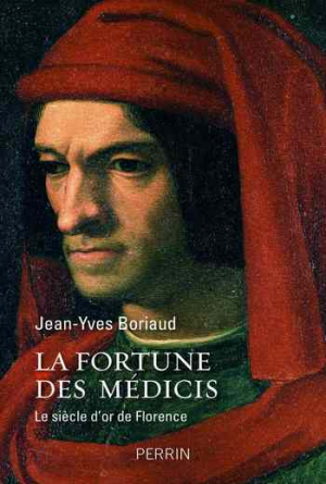 Jean-Yves Boriaud – La fortune des Médicis