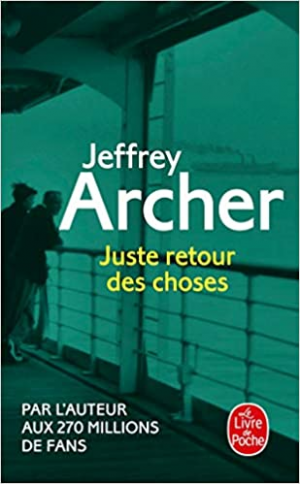 Jeffrey ARCHER – Juste retour des choses