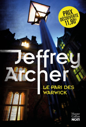 Jeffrey Archer – Le pari des Warwick