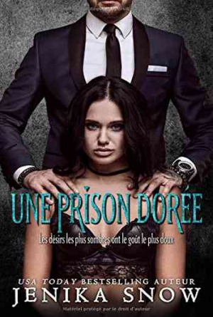 Jenika Snow – Une Prison Dorée