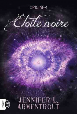 Jennifer L. Armentrout – Origine, Tome 1 : Étoile Noire