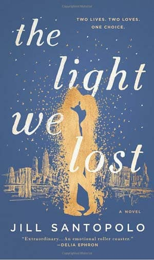 Jill Santopolo – The Light We Lost