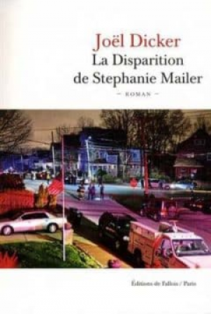 Joël Dicker – La Disparition de Stephanie Mailer