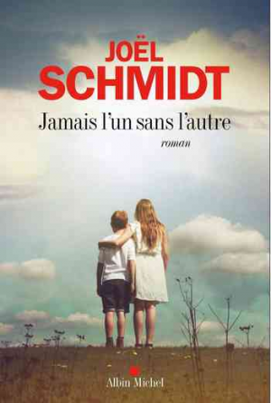 Joël Schmidt – Jamais l’un sans l’autre