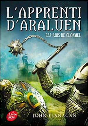 John Flanagan – L’apprenti d’Araluen – Tome 8 – Les rois de Clonmel