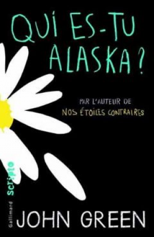 John Green – Qui es-tu Alaska ?