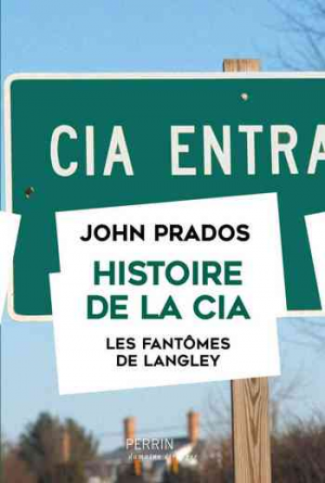 John Prados – Histoire de la CIA