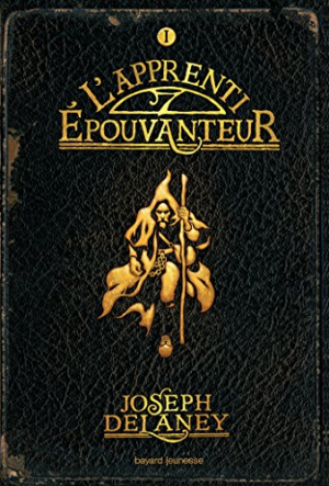 Joseph Delaney – L’Épouvanteur, Tome 1 : L’apprenti-Épouvanteur