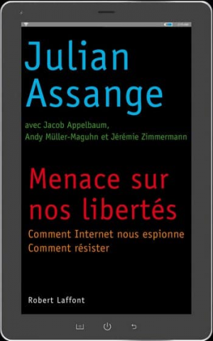Julian Assange – Menace sur nos Libertés