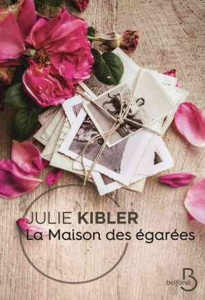 Julie Kibler – La Maison des égarées
