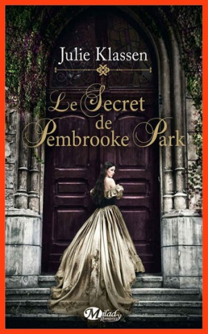 Julie Klassen – Le secret de Pembrooke Park