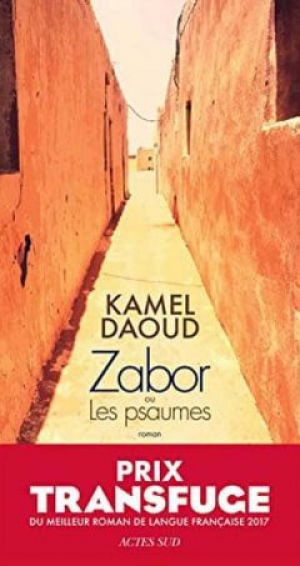 Kamel Daoud – Zabor: ou Les psaumes