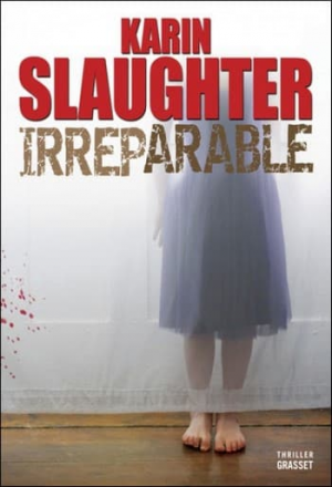 Karin Slaughter – Irréparable