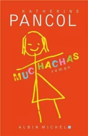 Katherine Pancol – Muchachas, Tome 1