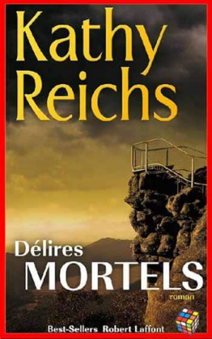 Kathy Reichs – Délires mortels