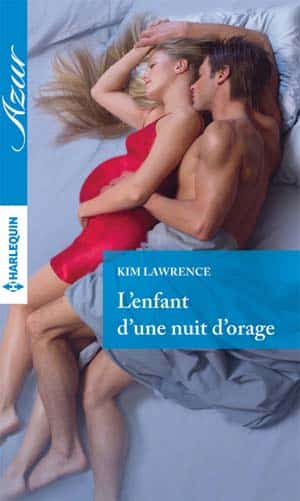 Kim Lawrence – L’enfant d’une nuit d’orage (Azur)