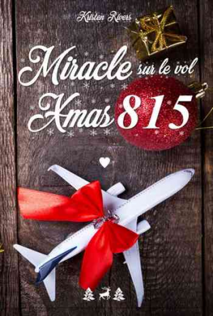 Kristen Rivers – Miracle sur le vol XMAS815