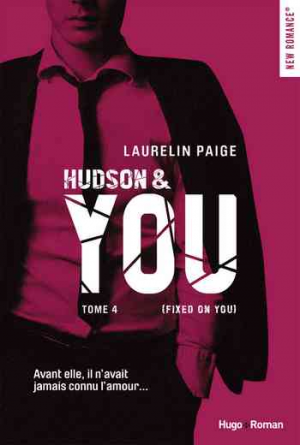 Laurelin Paige – Fixed on you – Tome 4 : Hudson & You
