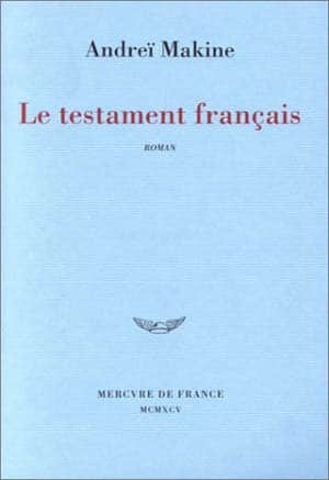 Andreï Makine – Le testament français