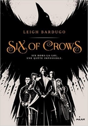 Leigh Bardugo – Six of Crows
