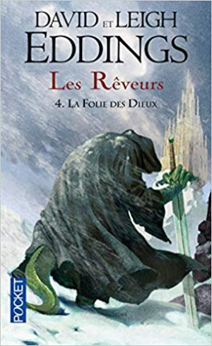 Leigh EDDINGS – La folie des dieux.Les reveurs