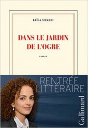 Leila Slimani – Dans le jardin de l’ogre