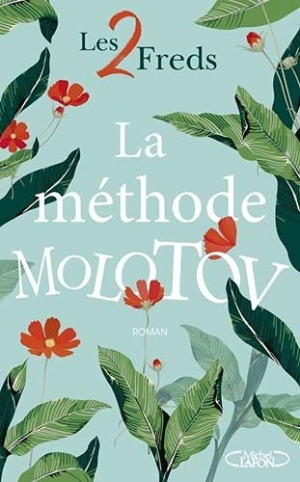 Les 2 freds – La méthode molotov