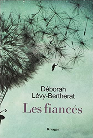 Lévy-Bertherat, Déborah – Les Fiancés